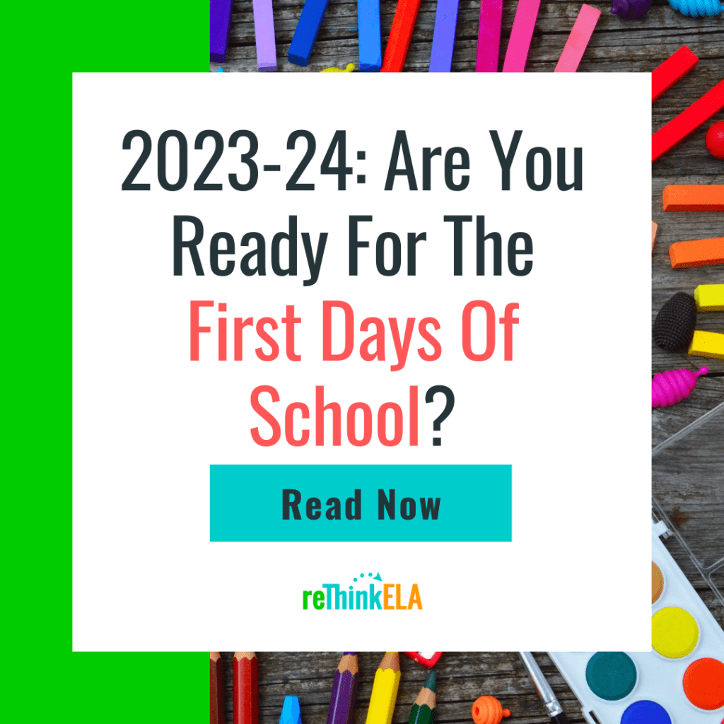 2023 24 Are You Ready For The First Days Of School ReThink ELA