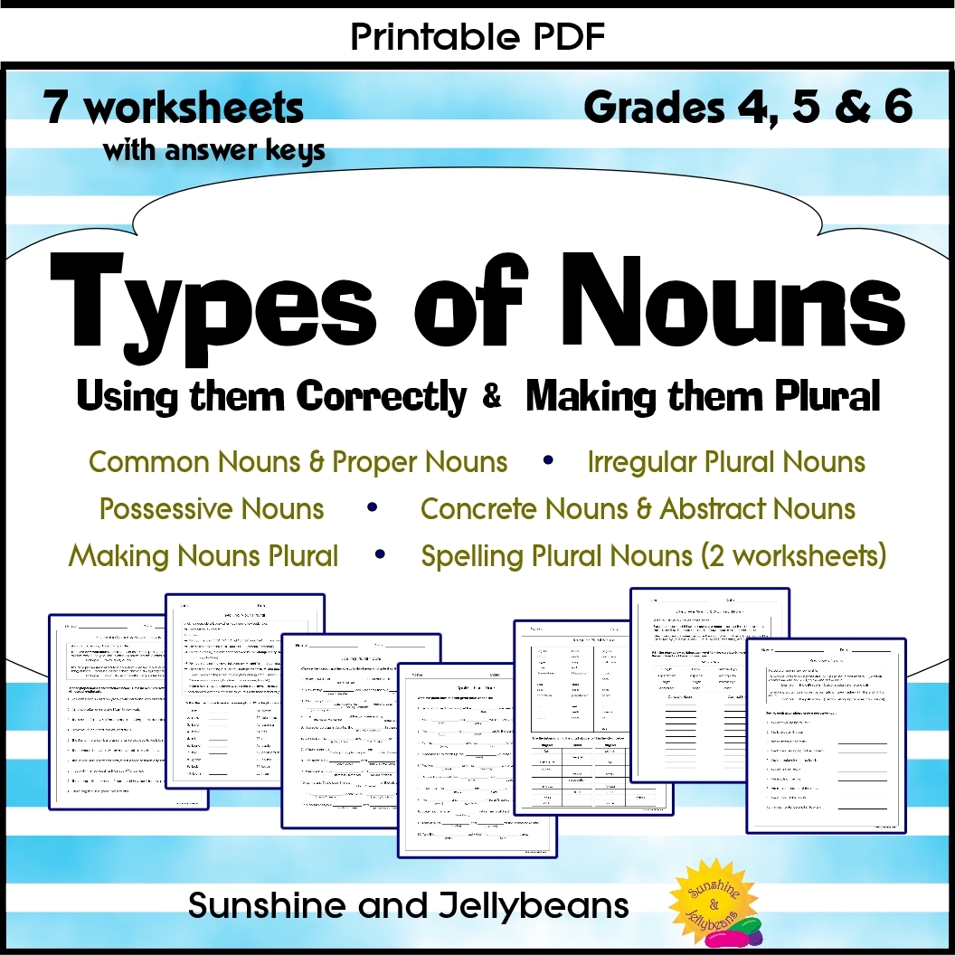 Types Of Nouns Using Them Making Them Plural 7 Worksheets Grades 4 6 Made By Teachers